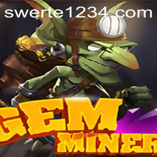 Discover the Exciting World of GemMiner: Unlocking Secrets with Swerte 123